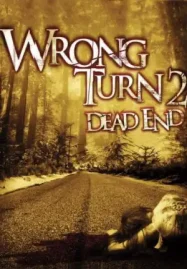 Wrong Turn 2 Dead End หวีดเขมือบคน ภาค 2