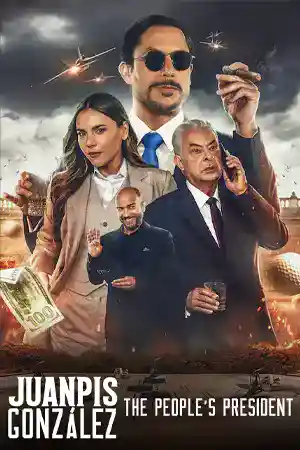 ดูหนังใหม่ชนโรง Juanpis González: The People's President (2024) Juanpis González: ประธานาธิบดีของปวงชน