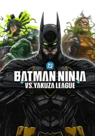 ดูหนังการ์ตูน Batman Ninja vs. Yakuza League (2025)