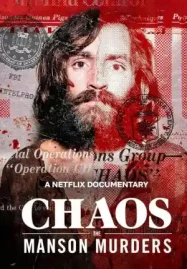 ดูหนังฟรีออนไลน์ Chaos: The Manson Murders (2025) ฆาตกรรมครอบครัวแมนสัน Netflix