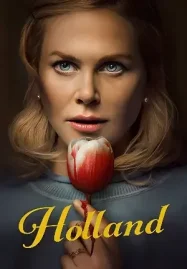 ดูหนังฟรีออนไลน์ Holland (2025) ฮอลแลนด์ เมืองหลอนซ่อนความลับ