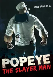 ดูหนังออนไลน์ฟรี Popeye: The Slayer Man (2025)