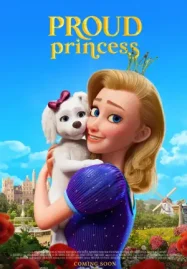 ดูหนังการ์ตูน The Proud Princess (2024)