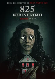 ดูหนังออนไลน์ 825 Forest Road (2025)