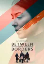 ดูหนังออนไลน์ฟรี Between Borders (2025)