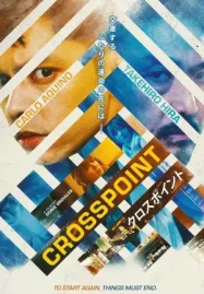 ดูหนังออนไลน์ฟรี Crosspoint (2024) จุดตัดชะตา