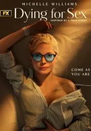 ดูซีรี่ย์ฝรั่ง Dying for Sex (2025) ซับไทย