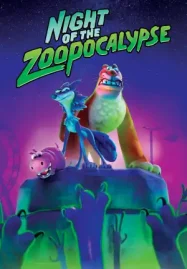 ดูหนังออนไลน์ Night of the Zoopocalypse (2025)