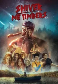 ดูหนังฟรีออนไลน์ Shiver Me Timbers (2025)
