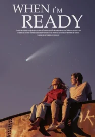 ดูหนังออนไลน์ When I'm Ready (2025)
