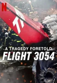 ดูหนังออนไลน์ฟรี A Tragedy Foretold: Flight 3054 (2025) โศกนาฏกรรมทำนาย: เที่ยวบิน 3054