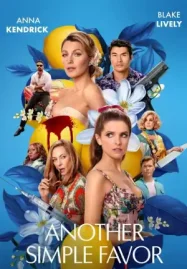 ดูหนังออนไลน์ฟรี Another Simple Favor (2025) เพื่อนหาย อย่าหา 2