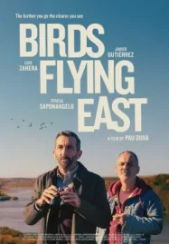 Birds Flying East (2024) ดูหนังออนไลน์ฟรี HD 4K