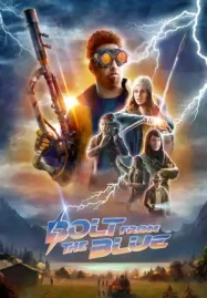 Bolt from the Blue (2023) ดูหนังฟรีออนไลน์ 4K