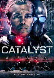 ดูหนังฟรีออนไลน์ Catalyst (2025)