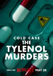 ดูหนังฟรีออนไลน์ Cold Case: The Tylenol Murders (2025) ฆาตกรรมไทลินอล