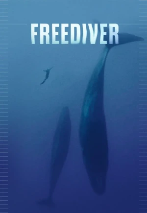 ดูหนังออนไลน์ฟรี Freediver (2024) ดำดิ่งทะลุขีดจำกัด