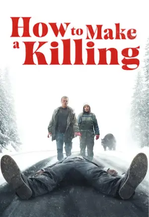 ดูหนังออนไลน์ฟรี How to Make a Killing (2025)