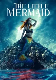 ดูหนังออนไลน์ฟรี The Little Mermaid (2024)