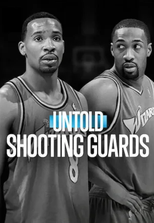 ดูหนังฟรีออนไลน์ Untold: Shooting Guards (2025) Netflix