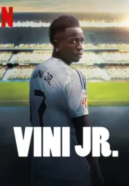 ดูหนังฟรีออนไลน์ Vini Jr. (2025) วินิ จูเนียร์