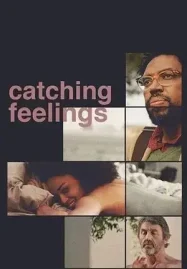 ดูหนังออนไลน์ Catching Feelings (2017) กวนรักให้ตกตะกอน