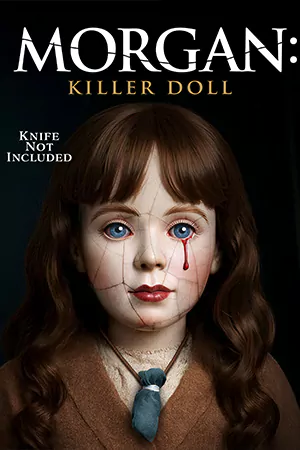 ดูหนังฟรีออนไลน์ Morgan Killer Doll (2025)