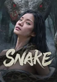 ดูหนังจีน Snake (2025) นางพญาอสรพิษ