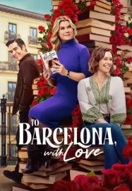 To Barcelona Forever (2025) ดูหนังออนไลน์