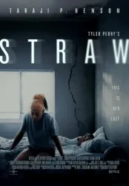 Tyler Perry's STRAW (2025) ฟางเส้นสุดท้าย